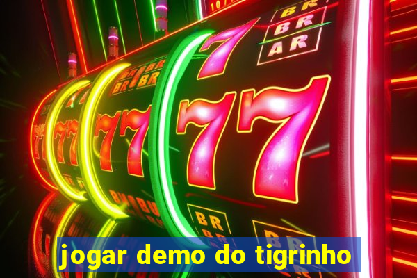 jogar demo do tigrinho